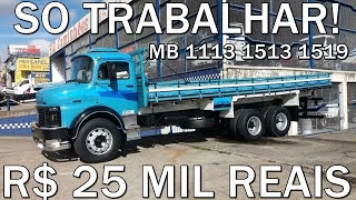 MERCEDES BENZ 1113 1313 1513 1519 2213 SÓ TRABALHAR [upl. by Noel129]