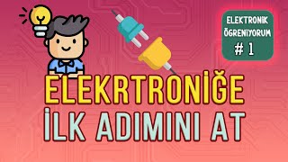 Elektroniğe nereden başlamalıyız I Elektronik Öğren 1 [upl. by Diraj645]