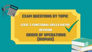 Order of Operations BIDMAS Exam Questions Revise for your Level 2 Functional Skills Maths [upl. by Darrelle612]