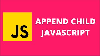 Append Child JavaScript [upl. by Peonir]