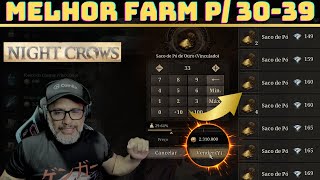 NIGHT CROWS  MELHOR LUGAR PARA FARMAR LVL 3040 E BOLSA DE OURO VALE DIAMANTE [upl. by Jade]