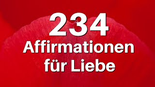 234 Affirmationen für die Liebe in 80 Sekunden [upl. by Aillemac354]