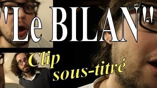 Le Bilan Clip [upl. by Atteiluj114]