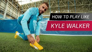 How to play like Kyle Walker [upl. by Annora]