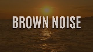 No Ads Brown Noise for Infinite Focus and Calm  Black Screen 📚 [upl. by Iraam]