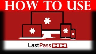 How to use LastPass Complete Tutorial [upl. by Yojal]