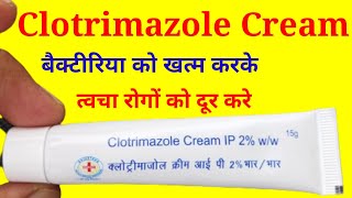 Clotrimazole Cream IP 2 WW in Hindi  क्लोट्रीमाजोल क्रीम [upl. by Rodablas]