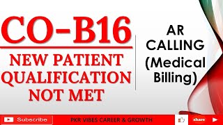 NEW PATIENT QUALIFICATION NOT MET DENIAL CO B16  AR SCENARIO AR LEARNING medicalbilling COB16 [upl. by Nodnyl]