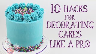 10 Hacks For Decorating Cakes Like A Pro [upl. by Yelsnit]