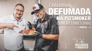 Fraldinha Defumada na Pitsmoker com Betones BBQ [upl. by Dibru]