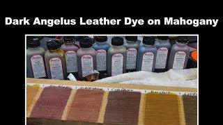 Dark Angelus Leather Dyes on Mahogany  Testing some colors [upl. by Mcquade856]