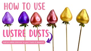 How To Use Lustre Dusts  Edible Shimmers [upl. by Jacqueline]