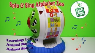 Leap Frog Spin and Sing Alphabet Zoo Learn amp Groove Discover ABC Animal Name amp Sound Motor Skill [upl. by Eetsirhc122]