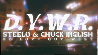 Steelo  DYWR ft Chuck Inglish [upl. by Arikaahs]