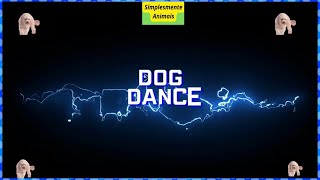 DOG DANCE [upl. by Pol]