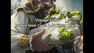 Vintage Cube Drafts  Broken Simic Cards amp 4C Kitten Combo Wheeler VOD  January 7th 2024 [upl. by Afaw]