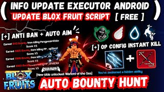 UPDATE  BLOX FRUIT SCRIPT NO KEY  AUTO BOUNTY HUNT  OP CONFIG EZ KILL  ANTI BAN   ALL COMBO [upl. by Neeneg]