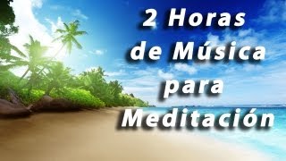 ✓ Relax Music  2 HORAS de Música para Meditación y Relajación  Relax Total [upl. by Alrep]