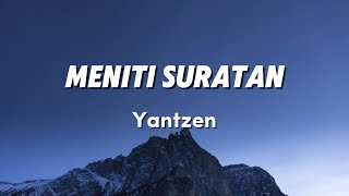 Meniti Suratan  Yantzen Lirik [upl. by Llatsyrc535]