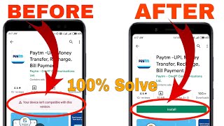 Your Device Is Not Compatible With This Version Paytm  Paytm Fix Device Is Not Compatible 💯 Solve [upl. by Elmina]