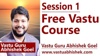 Learn Vastu Shastra  Free Vaastu Course Session 1  Check Description [upl. by Arteid]