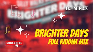 Brighter Days Riddim Mix Full Album  Busy Signal Romain Virgo Chris Martin J Boog Fiji Etzia [upl. by Dulcle206]