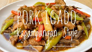 PORK IGADO  KAPAMPANGAN STYLE [upl. by Cornall80]