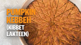 Lebanese Pumpkin Kibbeh Kibbet Lakteen  كبة اللقطين بالصينية بحشوة اللحمة على الطريقة اللبنانية [upl. by Kaspar373]