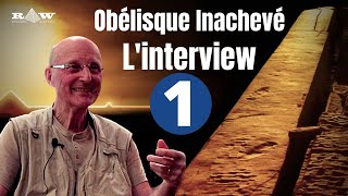 Obélisque dAssouan  Linterview qui chamboule tout [upl. by Peskoff]