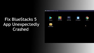 How To Fix BlueStacks 5 App Crashed [upl. by Eissalc764]