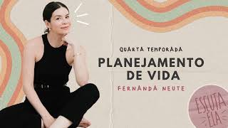 90 Fernanda Neute  Planejamento de vida [upl. by Ludmilla]