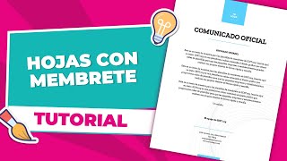 Crear HOJAS para comunicados oficiales membretadas diseños plantillas [upl. by Aicela]