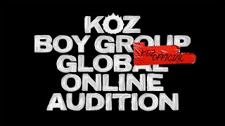 KOZ 2022 BOY GROUP Global Online Audition [upl. by Schuster]