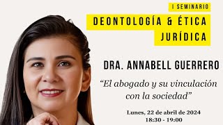 Anabel Guerrero  El abogado y su vinculación con la sociedad [upl. by Refotsirk]