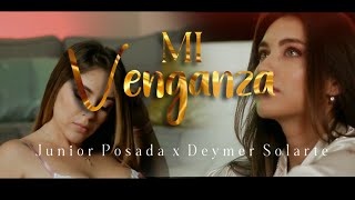 Mi Venganza Remix  Junior Posada Ft Deymer Solarte [upl. by Adriena]