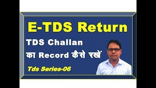 TDS 6  Online Tds Return File  TDS Challan Payment Record  ETDS Return [upl. by Nirmak]