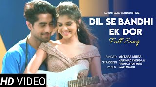 Dil Se Bandhi Ek Dor Full Song New Version  Akshara and Abhimanyu  Abhira [upl. by Ahsineg]