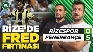 Rizespor 0  5 Fenerbahçe Maç Sonu Yorum  Batuhan Karadeniz  Hakan Gündoğar [upl. by Kling]