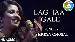 Lag Ja Gale Song  Shreya Ghoshal  Lata Mangeshkar [upl. by Ybok]