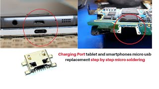 Charging Port tablet and smartphones micro usb replacement step by step micro soldering [upl. by Yumuk]