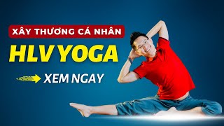 Cách Xây Thương Hiệu Cá Nhân Cho Huấn Luyện Viên Yoga Tóm Gọn Trong 15 Phút Dễ Làm Được Luôn [upl. by Mcneely741]