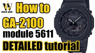 GA2100 GShock  5611 module  DETAILED tutorial on how to set up and use ALL the functions GA2100 [upl. by Redmund842]