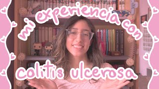 💜 mi experiencia con la colitis ulcerativaulcerosa  día de las EII 💜 [upl. by Jammin]