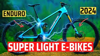 TOP 10 BEST SUPER LIGHT ENDURO EMTB 2024  ELECTRIC MOUNTAIN BIKE BUYERS GUIDE EBIKE [upl. by Ekihc528]