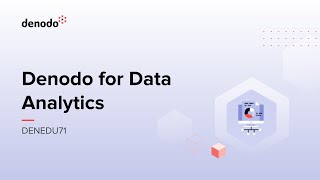 Denodo for Data Analytics Course Overview [upl. by Abner82]