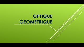 Optique Géométrique 1  Introduction [upl. by Weirick]