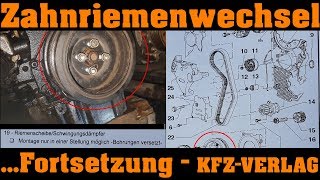 VW 20 TDI  ZAHNRIEMENWECHSEL MIT KFZVERLAG  TEIL 2 🔧📓🔧 [upl. by Quenna]