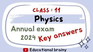 Physics annual exam key answers 2024  class  11  1 PUC  final exam 2024 [upl. by Magnum]