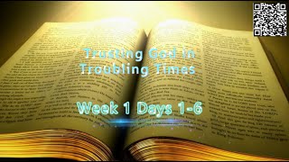 Trusting God in troubling time 1 Complied version complete series week 1 [upl. by Fletch]