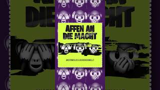 Affen an die Macht 🙌🔥 anstandslosunddurchgeknallt outnow affenandiemacht [upl. by Anerak]